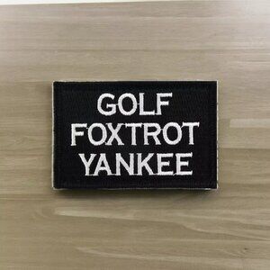Golf Foxtrot Yankee Funny Tactical Embroidered Patch - Hook & Loop 2x3in